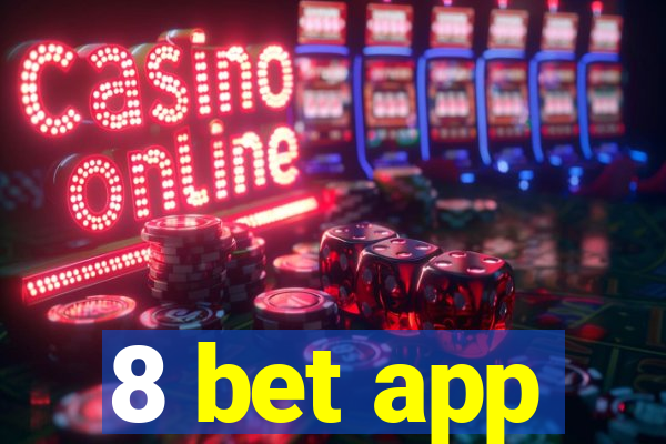 8 bet app